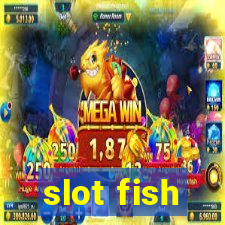 slot fish