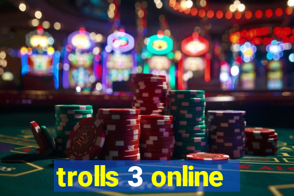 trolls 3 online