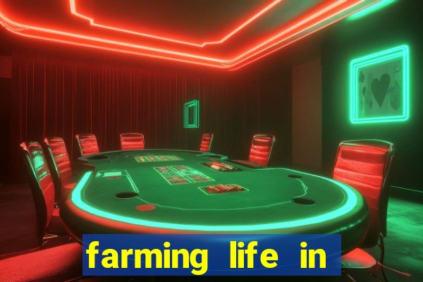 farming life in another world dublado