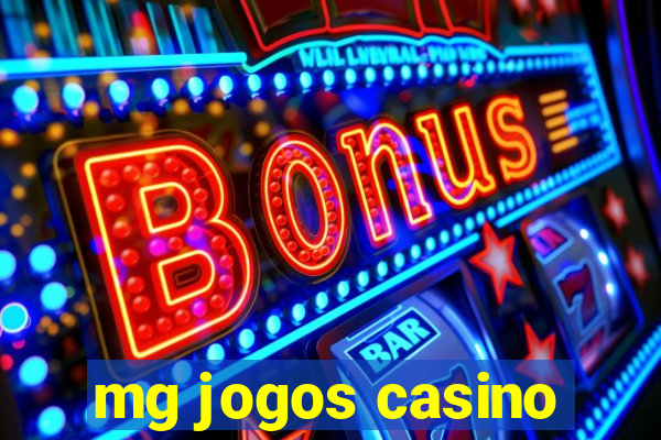 mg jogos casino