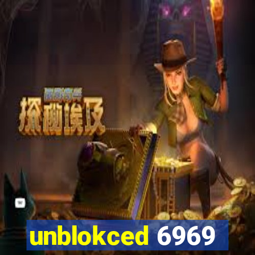 unblokced 6969