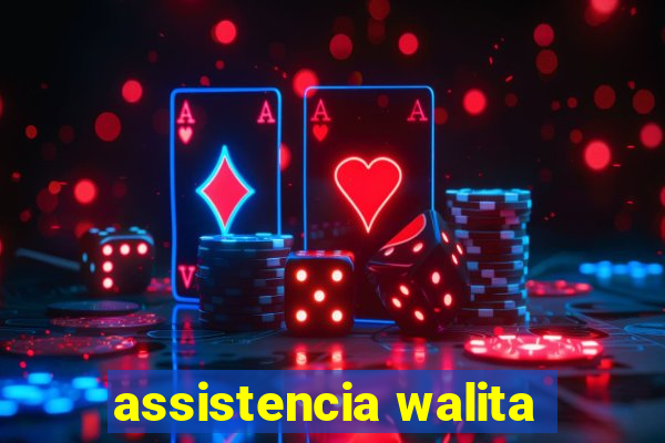 assistencia walita