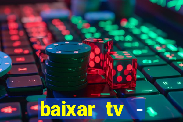 baixar tv - futebol ao vivo