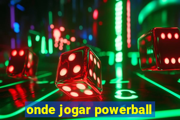 onde jogar powerball