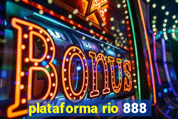 plataforma rio 888