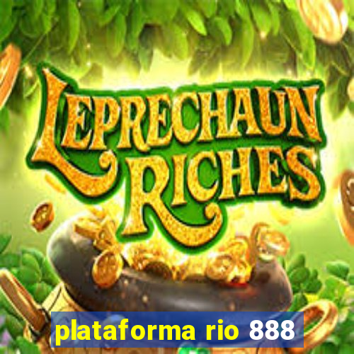 plataforma rio 888