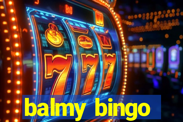 balmy bingo