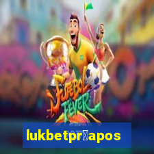 lukbetpr茅aposta