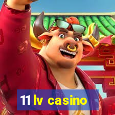 11 lv casino