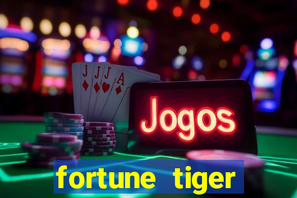 fortune tiger aposta 1 real