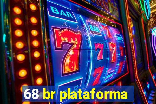 68 br plataforma