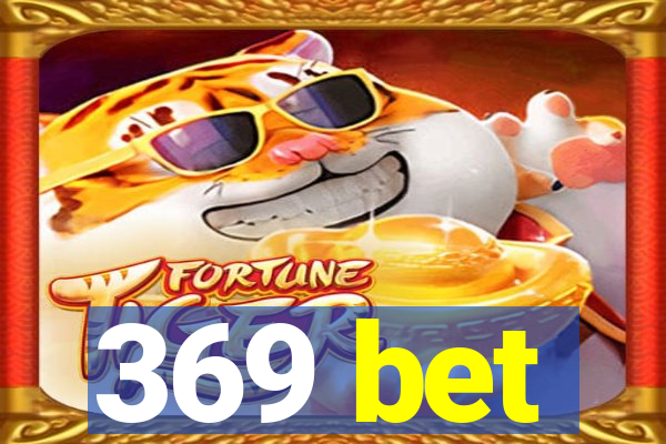 369 bet