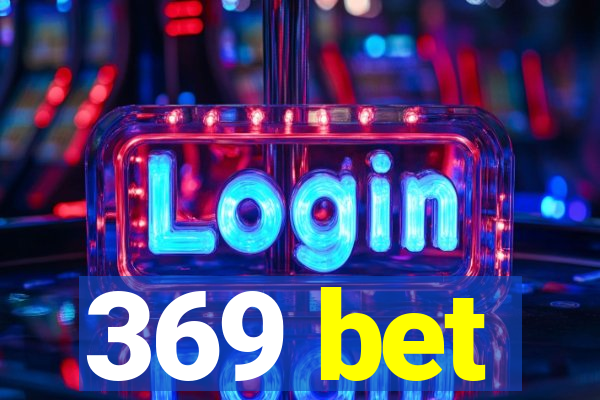 369 bet