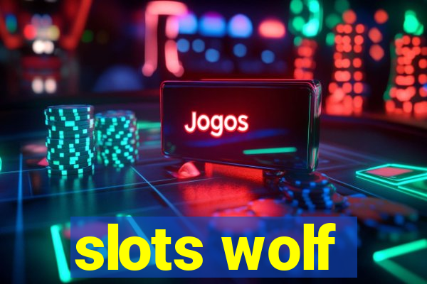 slots wolf