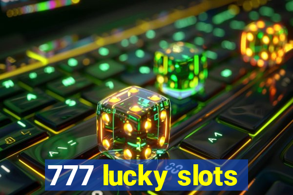 777 lucky slots