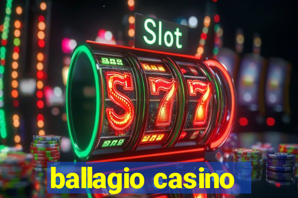 ballagio casino