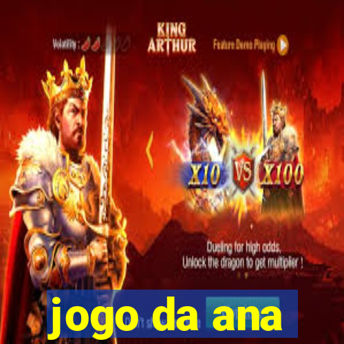 jogo da ana