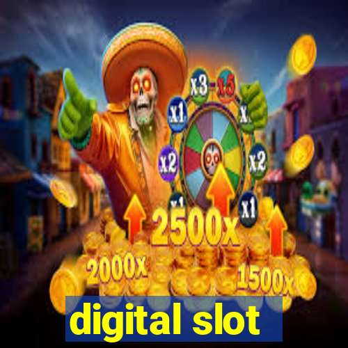 digital slot