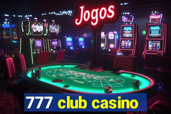 777 club casino