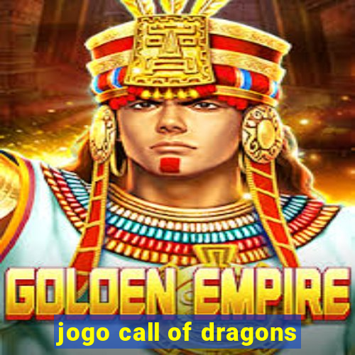 jogo call of dragons