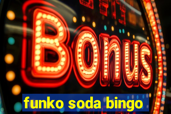 funko soda bingo