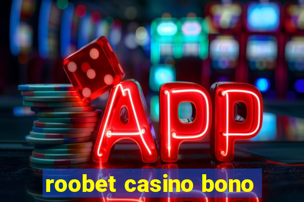 roobet casino bono