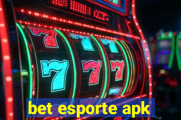 bet esporte apk