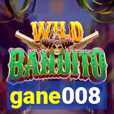 gane008