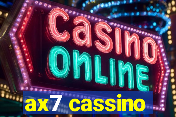 ax7 cassino