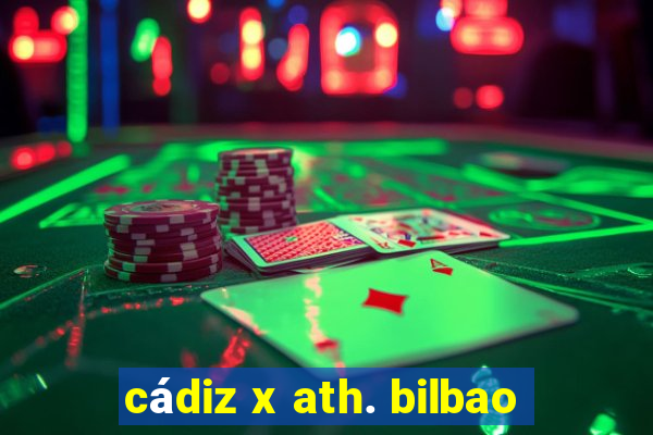 cádiz x ath. bilbao