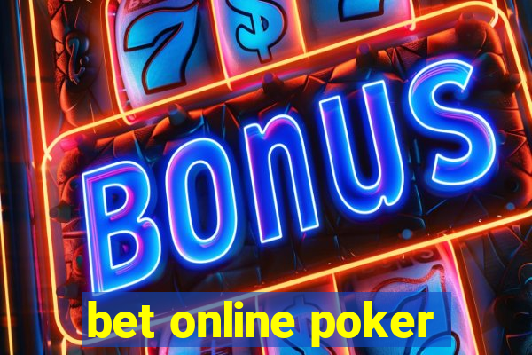 bet online poker