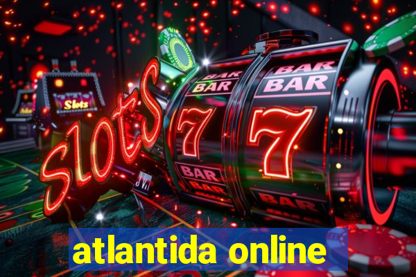 atlantida online