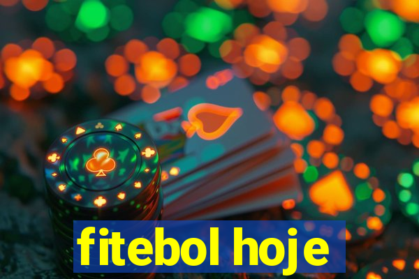 fitebol hoje