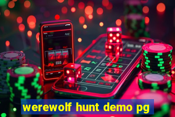 werewolf hunt demo pg