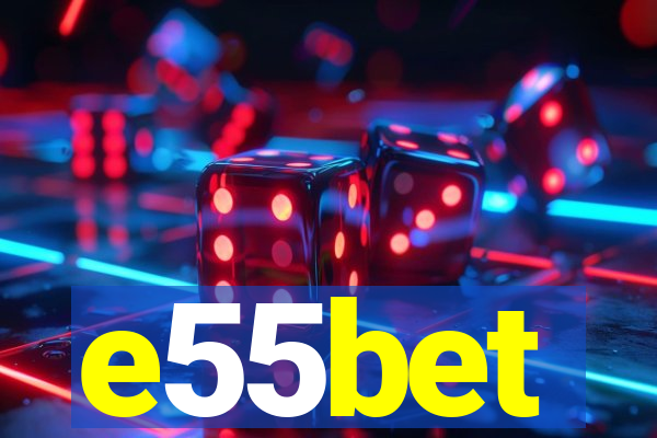 e55bet