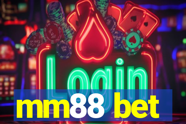 mm88 bet