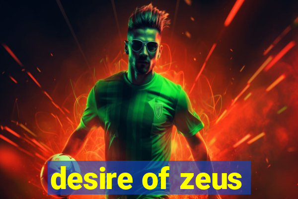 desire of zeus