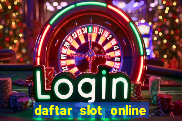 daftar slot online terpercaya 2020