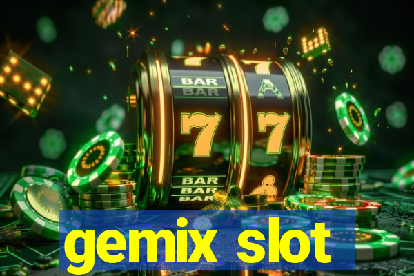 gemix slot