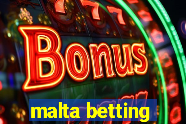 malta betting