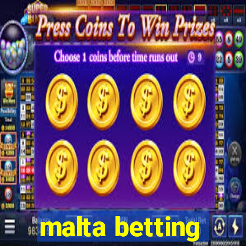 malta betting