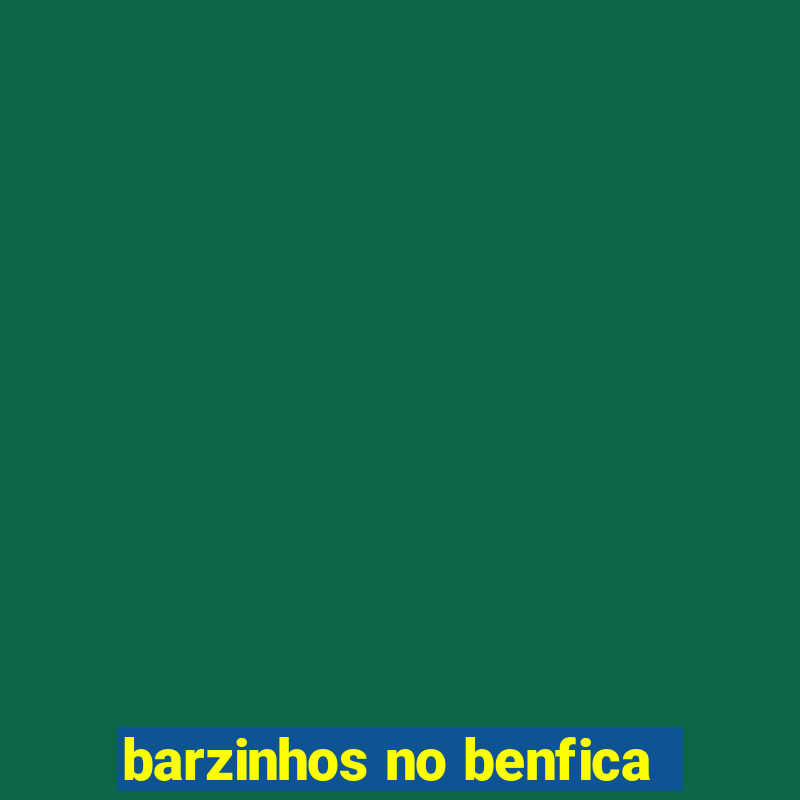 barzinhos no benfica