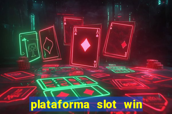 plataforma slot win paga mesmo