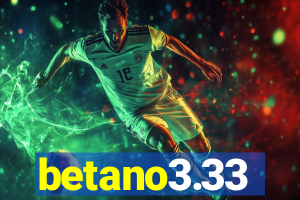 betano3.33