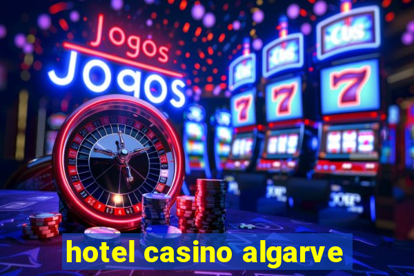 hotel casino algarve