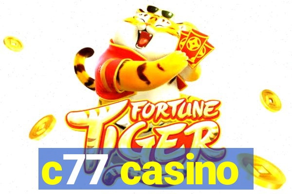 c77 casino