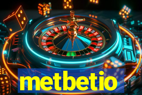 metbetio