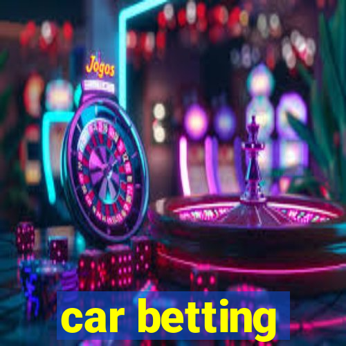 car betting