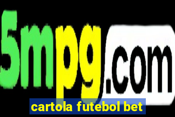 cartola futebol bet