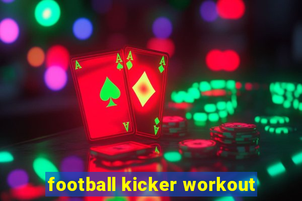 football kicker workout